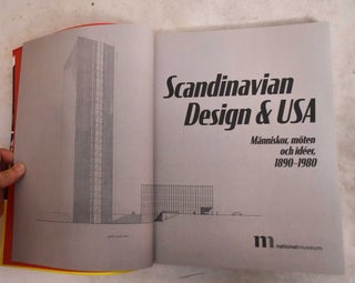 Scandinavian Design And USA: Manniskor, Moten Och Ideer, 1890-1980