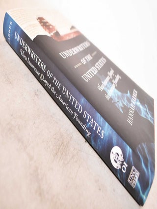 Underwriters Of The United States: How Insurance Shaped The American Founding
