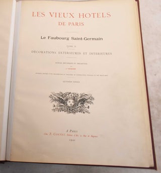Item #190851 Les Vieux Hotels de Paris; Le Faubourg Saint-Germain; Tome II. Decorations...