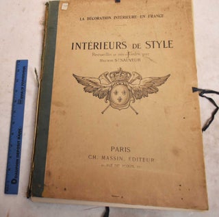 Item #190894 Interieurs de Style, Recueillis et Mis en Ordre (La Decoration Interieure en...