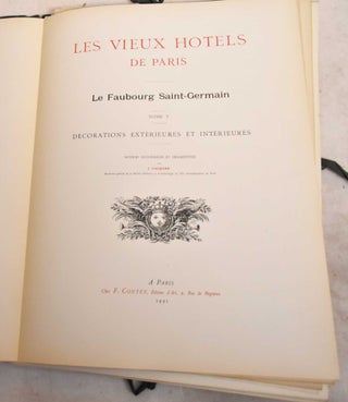 Item #190900 Les Vieux Hotels de Paris; Le Faubourg Saint-Germain; Tome V. Decorations...