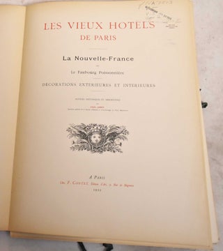Item #190913 Les Vieux Hotels de Paris; La Nouvelle-France ou La Faubourg Poissonniere....