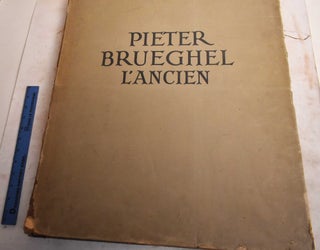 Item #190927 Pierre Bruegel L'Ancien: Trente-Sept Chromophototypographies D'Apres ses Principales...