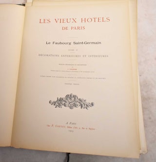 Item #190974 Les Vieux Hotels de Paris; Le Faubourg Saint-Germain; Tome II. Decorations...