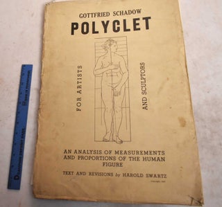 Item #190979 Polyclet: An Analysis of Measurements and Proportions of The Human Figure. Harold...