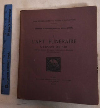 Item #190984 L'art funéraire a l'époque des Han (Volume 1). Victor Segalen, Auguste Gilbert de...