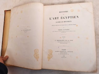 Item #191085 Histoire de l'art Egyptien d'apres les monuments; Depuis les temps les plus recules...