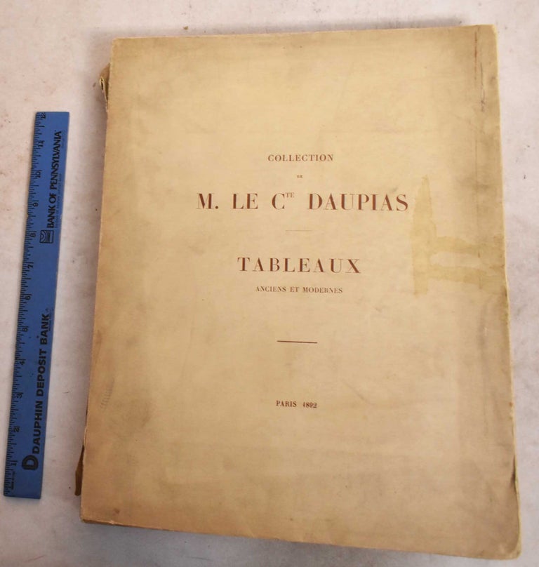 Item #191124 Catalogue de Tableaux Anciens & Modernes Composant L'Importante Collection de M.Le Comte Daupias de Lisbonne. Cte Daupias.