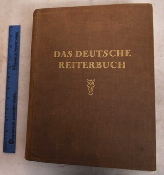 Item #191138 Das Deutsche Reiterbuch; Pferdezucht und Pferdesport in Grossdeutschland. Rolf Roeingh