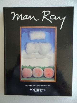 Item #19115 Man Ray: Paintings, Objects, Photographs--Property from the Estate of Juliet Man Ray,...