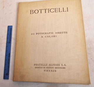 Item #191207 Il Botticelli Agli Uffizi: 20 Fotografie Dirette a Colori. Sandro Botticelli