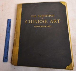 Item #191211 The Exhibition of Chinese Art of the Society of Friends of Asiatic Art, Amsterdam...