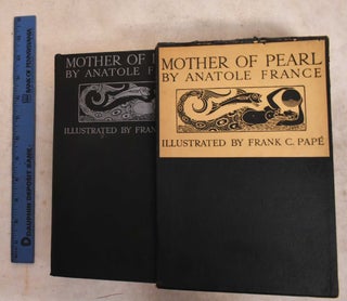 Item #191243 Mother Of Pearl. Anatole France, Frank C. Pape