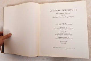 Item #191258 Chinese Furniture: One Hundred Examples from the Mimi and Raymond Hung Collection....