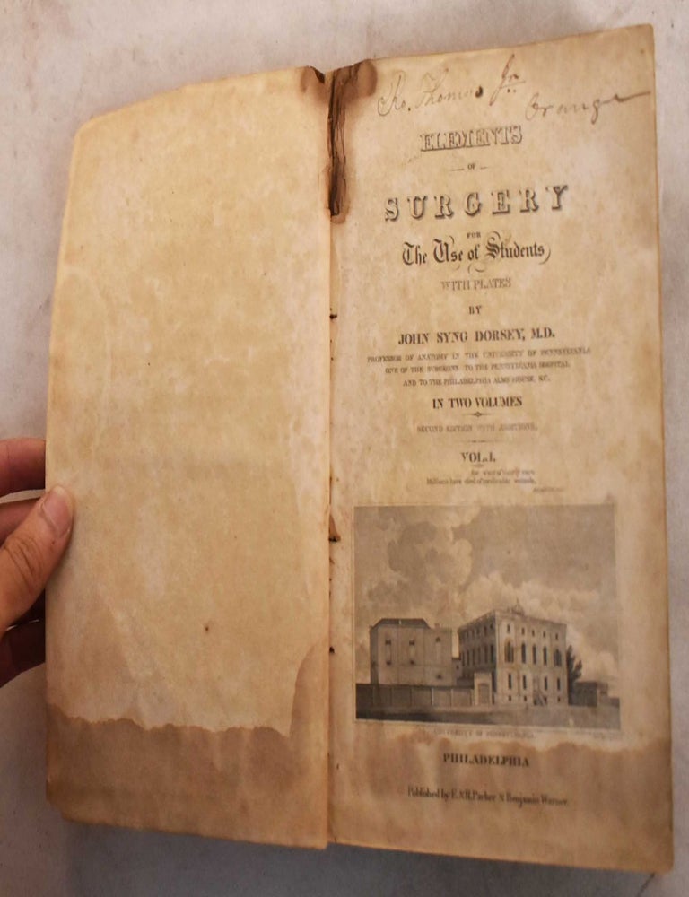 Item #191269 Elements of Surgery: For the Use of Students. John Syng Dorsey.