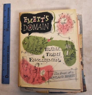 Item #191285 Emett's Domain: Trains, Trams and Englishmen. The Best of Rowland Emett (SIGNED)....