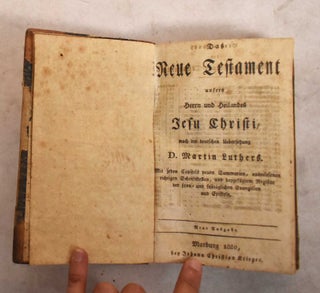 Item #191292 Das Neue Testament Unsers Herrn Und Heilandes Jesu Christi, Nach Der Deutschen...