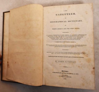 Item #191294 A New Gazetteer, or Geographical Dictionary, or North America and the West Indies....
