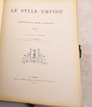 Item #191393 Le Style Empire. Architecture et Decors D'Interieurs. Tome V. J. Vacquier, Paul...