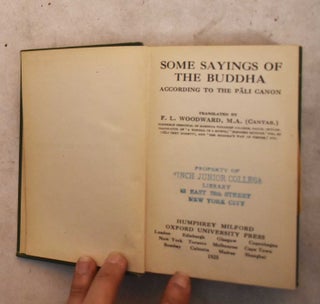 Item #191401 Some Sayings of the Buddha According to the Pali Canon. F. L. Woodward