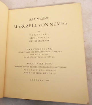Collections Marczell von Nemes: Catalogue des Tableaux. Sammlung Marczell von Nemes II. Textilien, Skulpturen, Kunstgewerbe