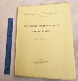 Item #191437 Recherches Archeologiques a Sainte-Sabine sur l'Aventin. Felix Darsy