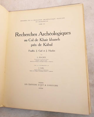 Recherches Archeologiques au Col de Khair Khaneh Pres de Kabul