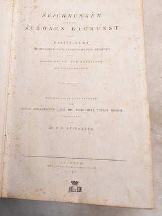 Item #191728 Zeichnungen aus der Schonen Baukunst Oder Darstellung Idealischer und Ausgefuhrter...