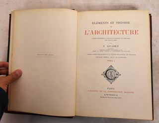 Item #191731 Elements et theorie de l'architecture. Cours professe a l'Ecole Nationale et...