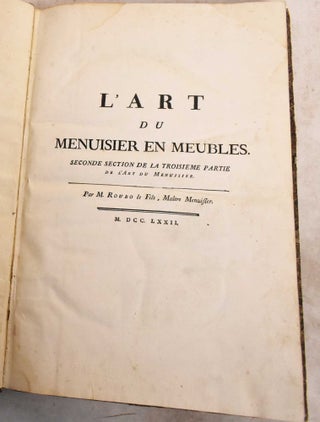 Item #191743 L'Art du Menuisier en Meubles. Seconde Section de la Troisime Partie de l'Art du...