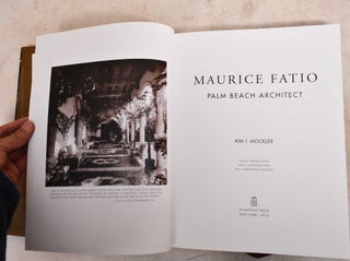 Maurice Fatio: Palm Beach Architect