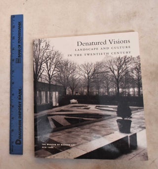 Item #191752 Denatured Visions : Landscape and culture in the twentieth century. Stuart Wreke,...