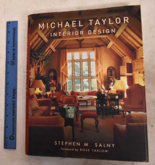 Item #191763 Michael Taylor: Interior Design. Stephen M. Salny
