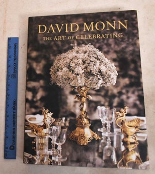 Item #191775 The Art of Celebrating. David E. Monn