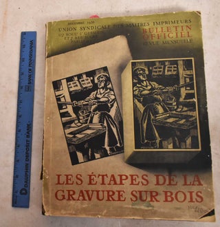 Item #191793 Bulletin Officiel; Revue Mensuelle. Les Etapes de la Gravure sur Bois. Union...