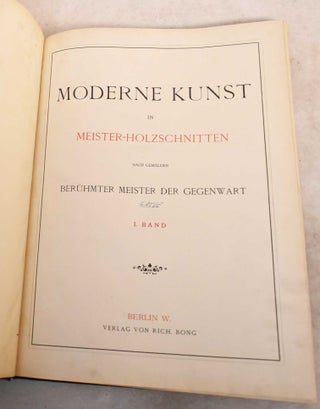 Moderne Kunst in Meister-Holzschnitten Nach Gemalden Beruhmter Meister der Gegenwart, I, II, III, and IV Band