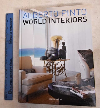 Item #191823 Alberto Pinto: World Interiors. Julien Morel
