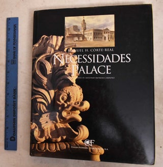 Item #191836 Necessidades Palace. Manuel H. Corte-Real, Homem Cardoso