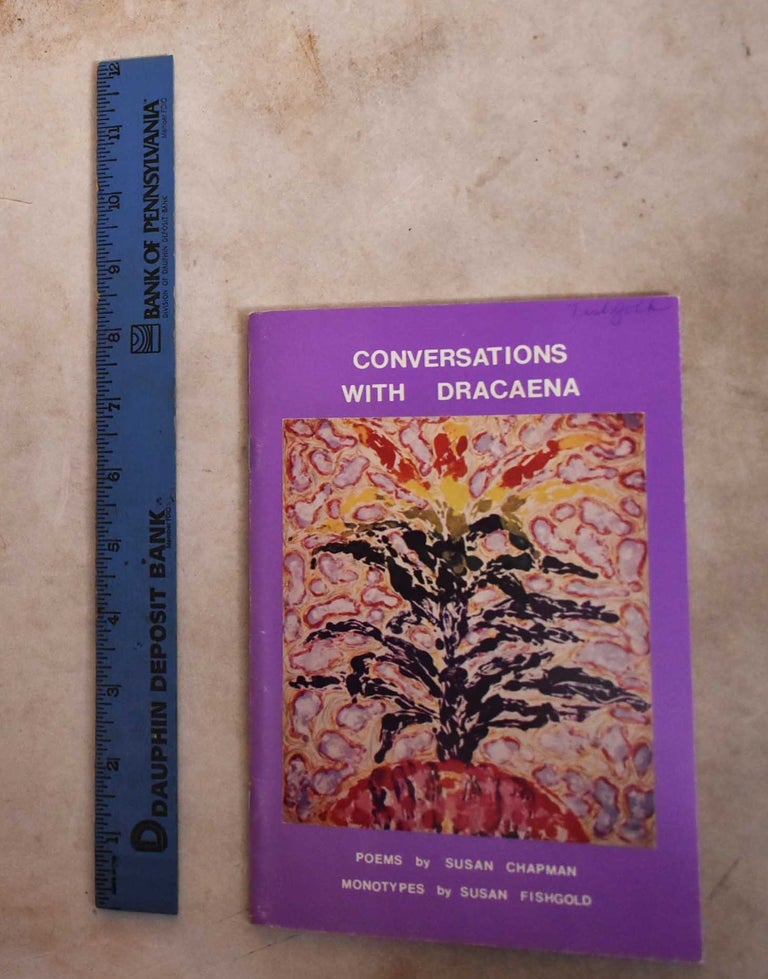 Item #191907 Conversations With Dracaena: Poems. Susan Chapman.