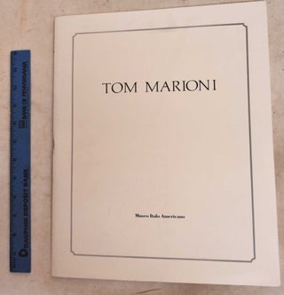 Item #191931 Tom Marioni: The Italians, The Germans, The Japanese. Tom Marioni