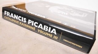 Francis Picabia: Catalogue Raisonne. Volume III 1927-1939