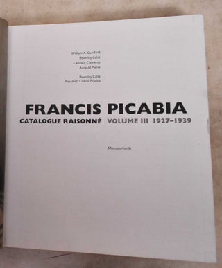 Francis Picabia: Catalogue Raisonne. Volume III 1927-1939