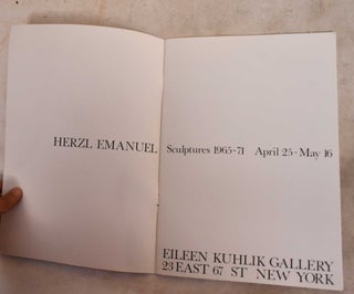 Herzl Emanuel sculptures, 1965-71 April 25-May 16