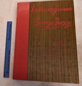 Item #191945 Interregnum. George Grosz