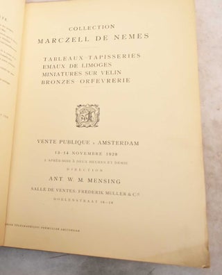 Collection Marczell de Nemes: Tableaux, Tapisseries, Emaux de Limoges, Miniatures sur Velin, Bronzes, Orfererie