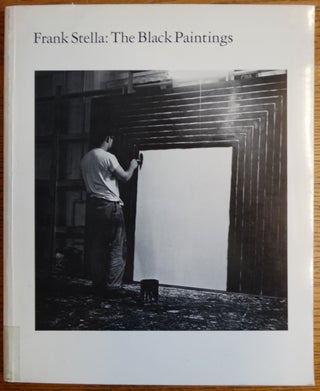 Item #19209 Frank Stella: The Black Paintings. Brenda Richardson, with assistance from Mary...