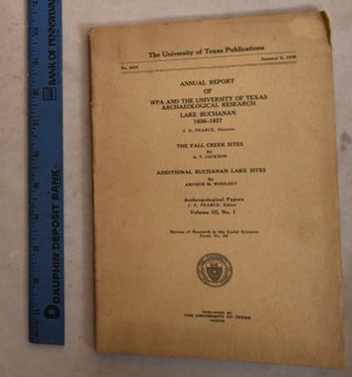 Item #192468 Annual Report of WPA and the University of Texas Archaeological Research, Lake...
