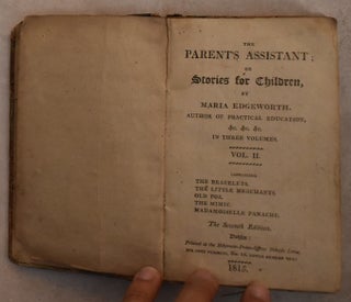 Item #192560 The Parent's Assistant; or Stories for Children (Volume 2 of 3). Maria Edgeworth