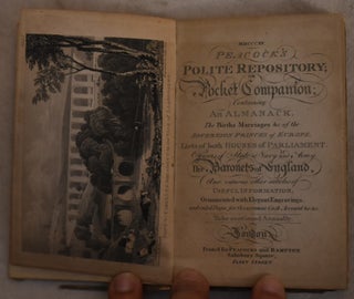 Item #192588 Peacock's Polite Repository; or Pocket Companion: Containing an Almanack. Not...