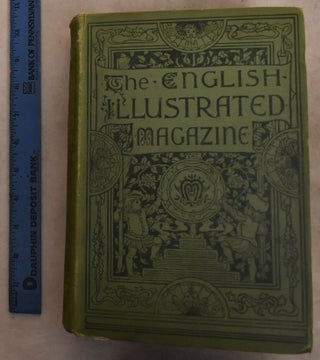 Item #192736 The English Illustrated Magazine; 1890-1891. Authors
